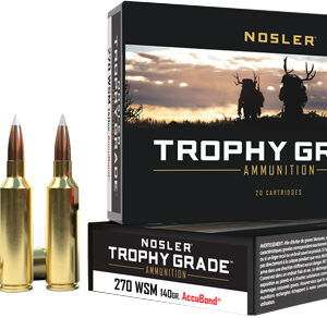 Nosler Trophy 270 Wsm 140gr - Accu Tip 20rd 10bx-cs